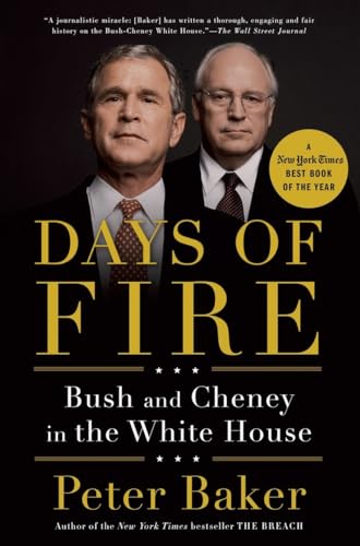 Stock image for Days of Fire: Bush and Cheney in the White House for sale by ZBK Books