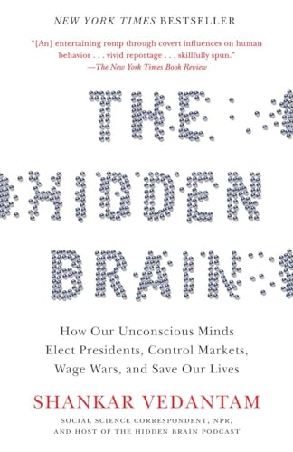 Stock image for The Hidden Brain: How Our Unconscious Minds Elect Presidents, Control Markets, Wage Wars, and Save Our Lives for sale by Abacus Bookshop