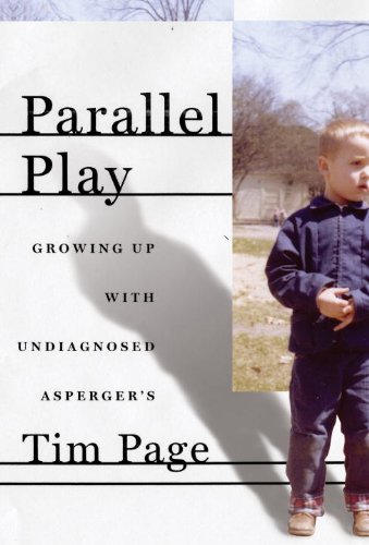 Stock image for Parallel Play: Growing Up with Undiagnosed Asperger's for sale by Your Online Bookstore