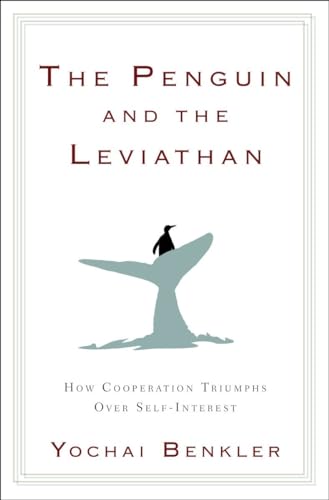 9780385525763: The Penguin and the Leviathan: The Triumph of Cooperation Over Self-Interest