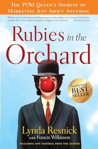 9780385525794: Rubies in the Orchard: The POM Queen's Secrets to Marketing Just About Anything