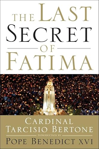 Beispielbild fr The Last Secret of Fatima: The Revelation of One of the Most Controversial Events in Catholic History zum Verkauf von BooksRun