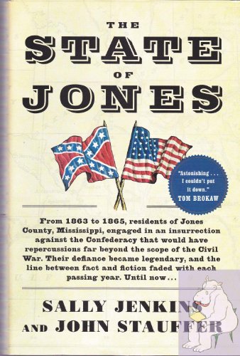 Beispielbild fr The State of Jones: The Small Southern County That Seceded from the Confederacy zum Verkauf von SecondSale