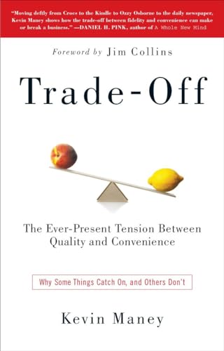 Beispielbild fr Trade-Off : Why Some Things Catch on, and Others Don't zum Verkauf von Better World Books