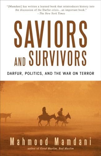 Beispielbild fr Saviors and Survivors: Darfur, Politics, and the War on Terror zum Verkauf von BooksRun