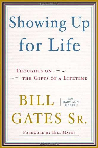 Stock image for Showing Up for Life: Thoughts on the Gifts of a Lifetime for sale by Gulf Coast Books