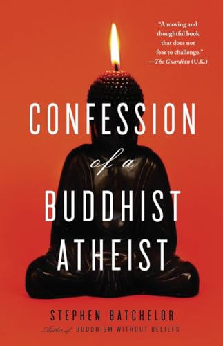 Beispielbild fr Confession of a Buddhist Atheist zum Verkauf von Wonder Book