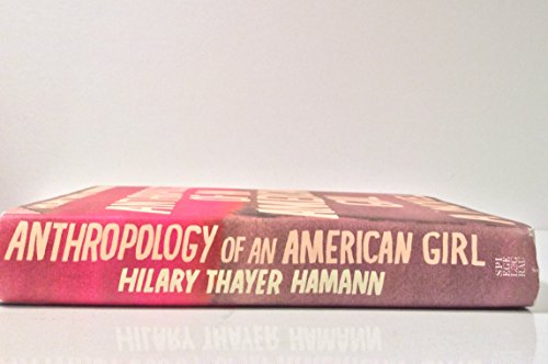 9780385527149: Anthropology of an American Girl