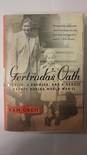 9780385527187: Gertruda's Oath: A Child, a Promise, and a Heroic Escape During World War II