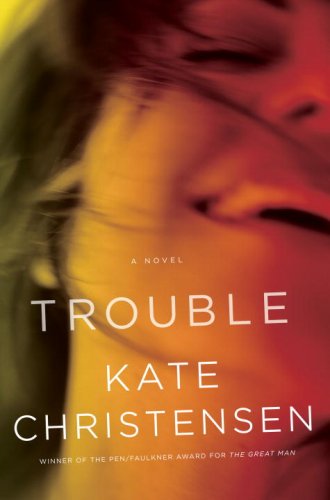 Trouble: A Novel