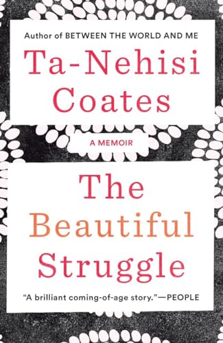 9780385527460: The Beautiful Struggle: A Memoir