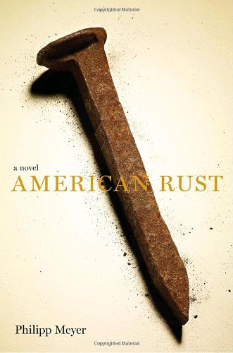 Stock image for American Rust: A Novel for sale by Friends of  Pima County Public Library