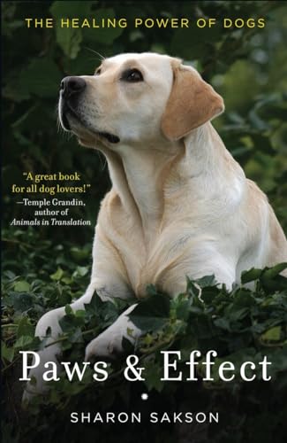 Beispielbild fr Paws & Effect: The Healing Power of Dogs zum Verkauf von SecondSale
