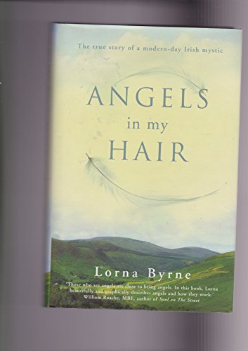 Imagen de archivo de Angels in My Hair : The True Story of a Modern-Day Irish Mystic a la venta por Better World Books
