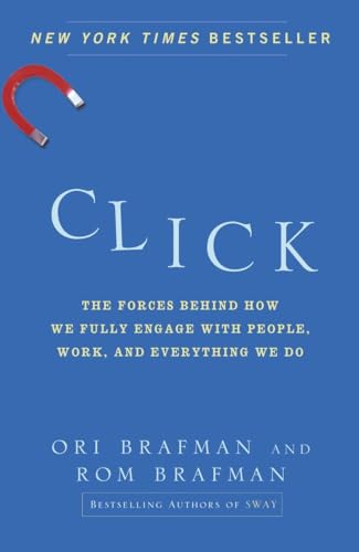 Beispielbild fr Click: The Forces Behind How We Fully Engage with People, Work, and Everything We Do zum Verkauf von Orion Tech
