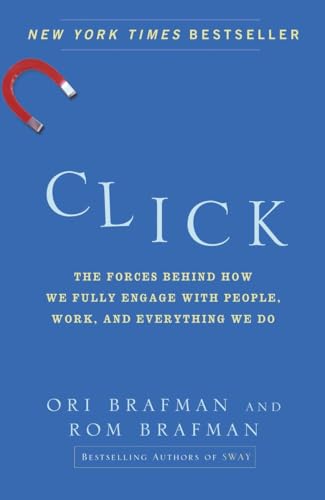 Imagen de archivo de Click: The Forces Behind How We Fully Engage with People, Work, and Everything We Do a la venta por SecondSale