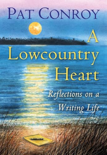 Stock image for A Lowcountry Heart: Reflections on a Writing Life for sale by More Than Words