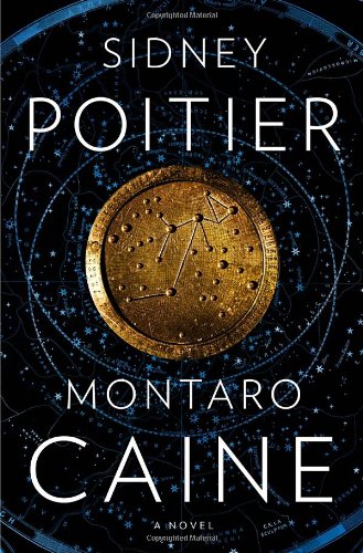 Beispielbild fr Montaro Caine: A Novel zum Verkauf von Wonder Book