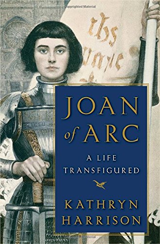 Stock image for Joan of Arc: A Life Transfigured for sale by SecondSale