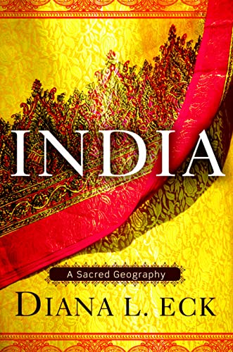 Stock image for India: A Sacred Geography for sale by More Than Words
