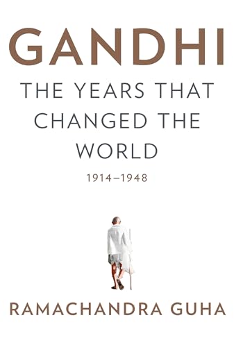 Beispielbild fr Gandhi: The Years That Changed the World, 1914-1948 zum Verkauf von Better World Books