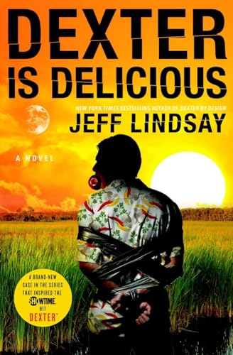 Dexter Is Delicious (9780385532358) by Lindsay, Jeff