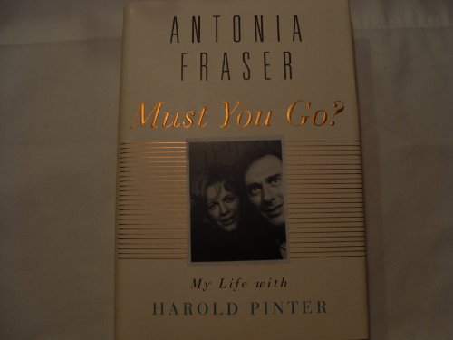 Beispielbild fr Must You Go?: My Life with Harold Pinter zum Verkauf von SecondSale