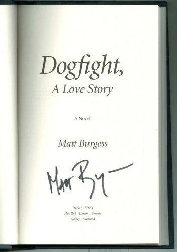 Beispielbild fr Dogfight, A Love Story zum Verkauf von BookHolders