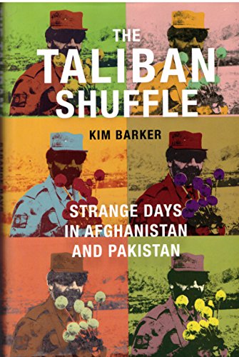 Beispielbild fr The Taliban Shuffle: Strange Days in Afghanistan and Pakistan zum Verkauf von BookHolders