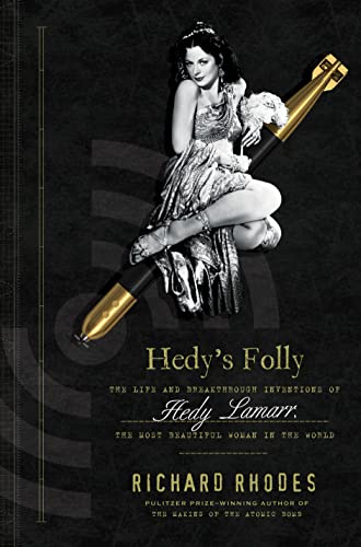 Beispielbild fr Hedy's Folly: The Life and Breakthrough Inventions of Hedy Lamarr, the Most Beautiful Woman in the World zum Verkauf von Goodwill of Colorado