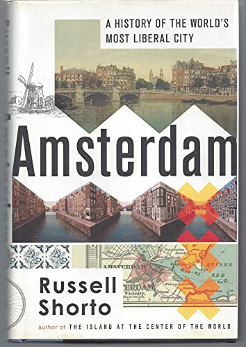 Imagen de archivo de Amsterdam: A History of the World's Most Liberal City a la venta por SecondSale
