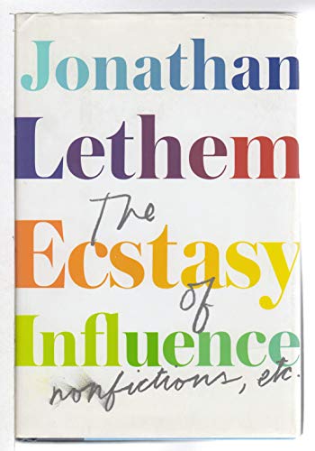 9780385534956: The Ecstasy of Influence: Nonfictions, Etc.