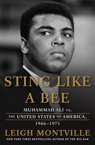 Stock image for Sting Like a Bee: Muhammad Ali vs. the United States of America, 1966-1971 for sale by ZBK Books