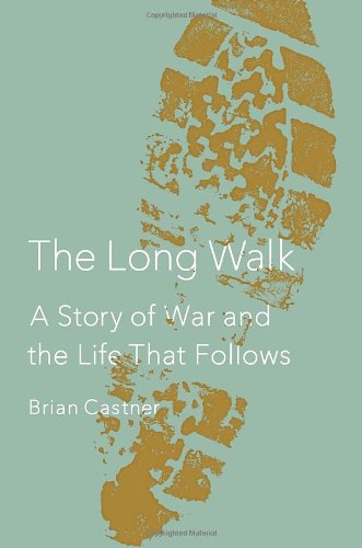 Beispielbild fr The Long Walk : A Story of War and the Life That Follows zum Verkauf von Better World Books