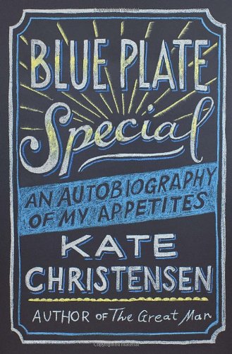 Imagen de archivo de Blue Plate Special: An Autobiography of My Appetites a la venta por ZBK Books