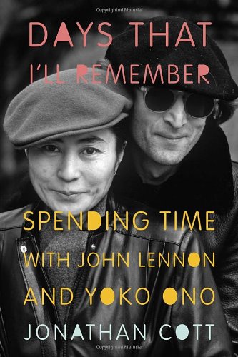 Beispielbild fr Days That I'll Remember: Spending Time with John Lennon and Yoko Ono zum Verkauf von Wonder Book