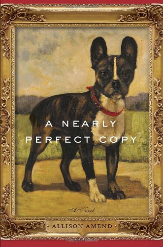 Beispielbild fr A Nearly Perfect Copy: A Novel zum Verkauf von More Than Words