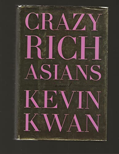 9780385536974: Crazy Rich Asians