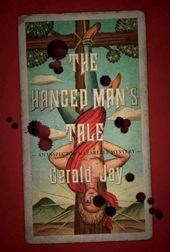 9780385537544: The Hanged Man's Tale: An Inspector Mazarelle Mystery (The Inspector Mazarelle Mysteries)