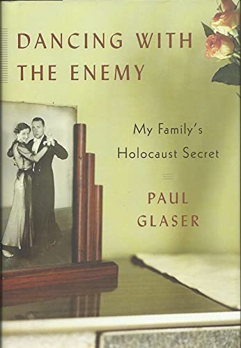 Stock image for Dancing with the Enemy: My Family's Holocaust Secret for sale by Front Cover Books