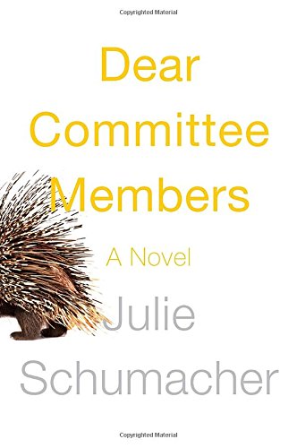 Beispielbild fr Dear Committee Members: A novel zum Verkauf von SecondSale