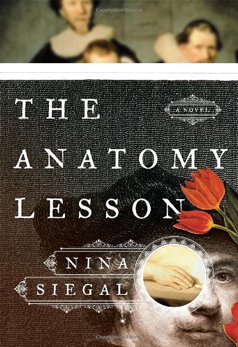 Beispielbild fr The Anatomy Lesson: A Novel zum Verkauf von Beaver Bridge Books