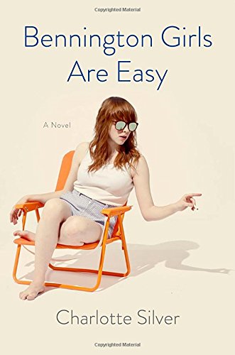 Stock image for Bennington Girls Are Easy: A Novel for sale by BookHolders