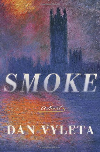 Beispielbild fr Smoke : A Novel zum Verkauf von Better World Books