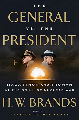 9780385540575: The General vs. the President: MacArthur and Truman at the Brink of Nuclear War
