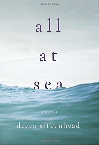 Imagen de archivo de All at Sea: A Memoir a la venta por Gulf Coast Books