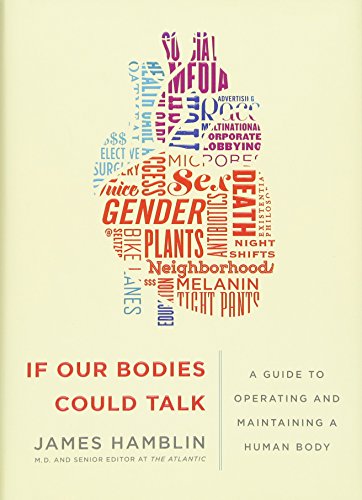 Stock image for If Our Bodies Could Talk : A Guide to Operating and Maintaining a Human Body for sale by Better World Books