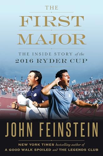 9780385541091: The First Major: The Inside Story of the 2016 Ryder Cup