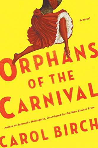 Beispielbild fr Orphans of the Carnival: A Novel zum Verkauf von SecondSale