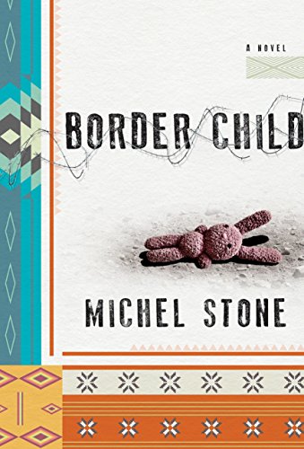 Beispielbild fr Border Child: A Novel zum Verkauf von SecondSale